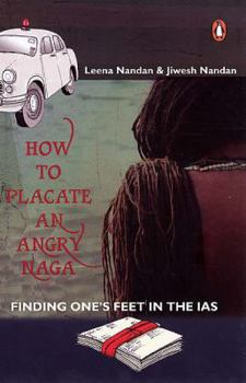 Paperback How to Placate an Angry Naga Book