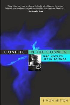 Hardcover Conflict in the Cosmos: Fred Hoyle's Life in Science Book