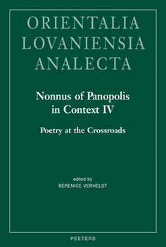 Nonnus of Panopolis in Context IV: Poetry at the Crossroads