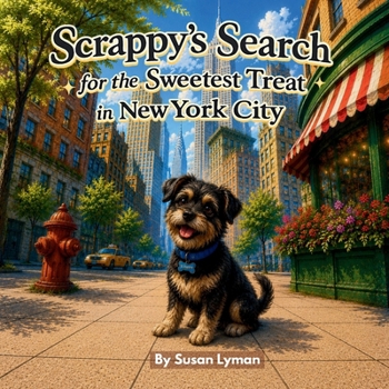 Scrappy’s Search for the Sweetest Treat in New York City (Tails Untold)