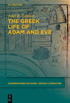 Hardcover The Greek Life of Adam and Eve Book