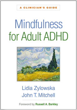 Paperback Mindfulness for Adult ADHD: A Clinician's Guide Book