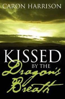 Paperback Kissed by the Dragon's Breath Book