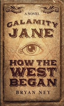 Hardcover Calamity Jane: When The West Began Book