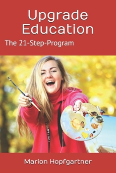 Paperback Upgrade Education: The 21-Step-Program Book