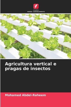Agricultura vertical e pragas de insectos (Portuguese Edition)
