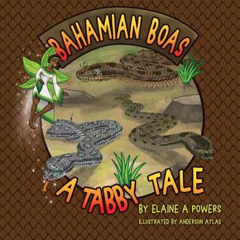 Paperback Bahamian Boa: A Tabby Tale Book