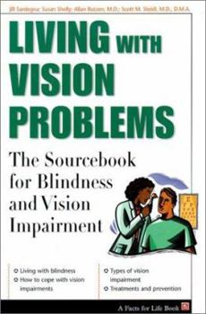 Paperback Living with Vision Problems: The Sourcebook for Blindness and Vision Impairment Book