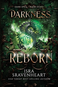 Darkness Reborn - Book #8 of the Dark Spell Chronological Order