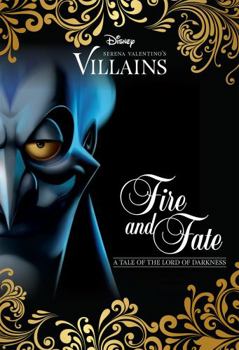 Fire & Fate: a Tale of Hades (Disney Villains 10)