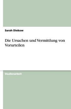 Paperback Die Ursachen und Vermittlung von Vorurteilen [German] Book