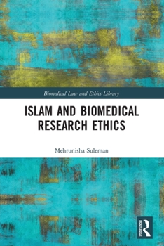 Paperback Islam and Biomedical Research Ethics Book