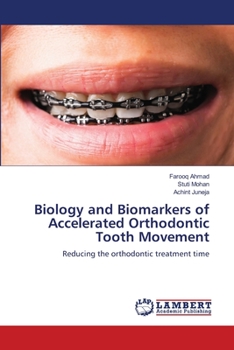 Paperback Biology and Biomarkers of Accelerated Orthodontic Tooth Movement Book