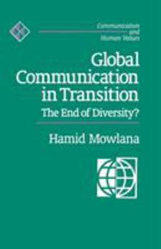 Paperback Global Communication in Transition: The End of Diversity? Book