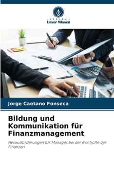 Paperback Bildung und Kommunikation für Finanzmanagement [German] Book
