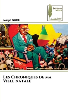 Paperback Les Chroniques de ma Ville natale [French] Book