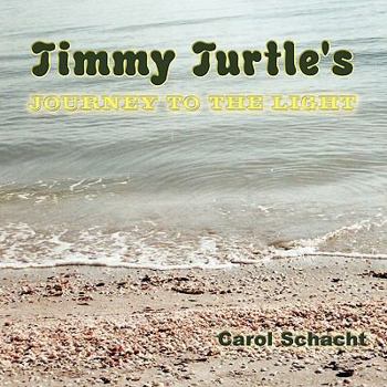 Paperback Timmy Turtle's Journey to the Light Book