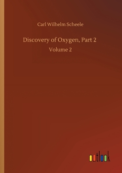 Paperback Discovery of Oxygen, Part 2: Volume 2 Book
