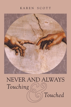 Paperback Never and Always Touching & Touched Book