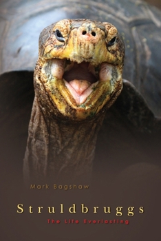 Paperback Struldbruggs: The Life Everlasting Book