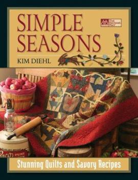 Paperback Simple Seasons: Stunning Quilts and Savory Recipes Book