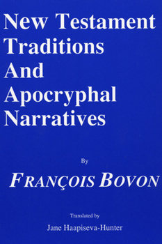 Paperback New Testament Traditions and Apocryphal Narratives Book