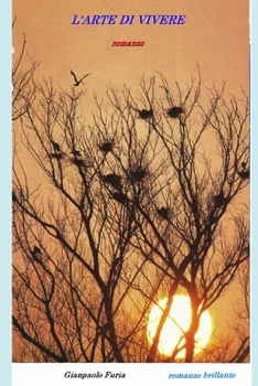 Paperback L'Arte di Vivere: romanzo [Italian] Book