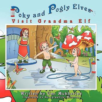 Paperback Poky and Pogly Elves Visit Grandma Elf Book