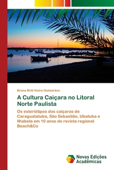 Paperback A Cultura Caiçara no Litoral Norte Paulista [Portuguese] Book