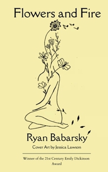 Paperback Flowers and Fire Book