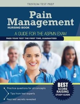 Pain Management Nursing Book: A Guide for the Aspmn Exam
