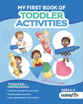 Paperback My First Book of Toddler Activities: (Learning Games for Toddlers) (Ages 2 - 4) Book