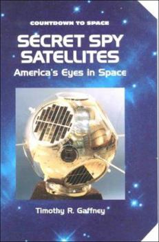Library Binding Secret Spy Satellites: America's Eyes in Space Book