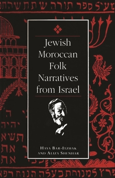 Paperback Jewish Moroccan Folk Narratives from Israel Book