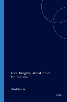 Paperback Local Insights, Global Ethics for Business Book