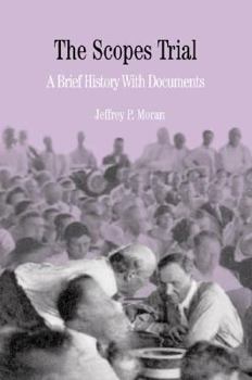 Paperback The Scopes Trial: A Brief History with Documents Book