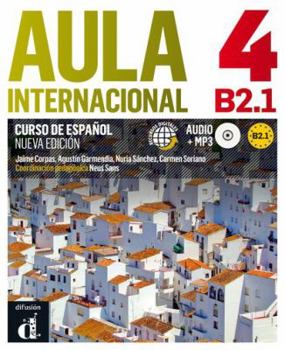 Paperback Aula Internacional Nueva edición 4 Libro del alumno + CD: Aula Internacional Nueva edición 4 Libro del alumno + CD (Spanish Edition) [Spanish] Book