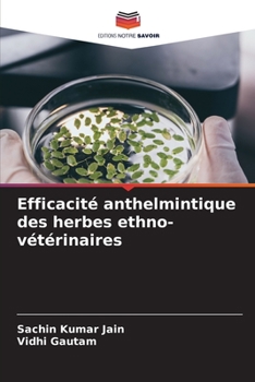 Paperback Efficacité anthelmintique des herbes ethno-vétérinaires [French] Book