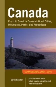 Canada: Coast to Coast in Canada's Great Cities, Mountains, Parks, and Attractions