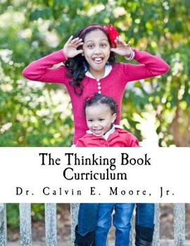 Paperback The Thinking Book Curriculum: For Early Childhood Educators Book