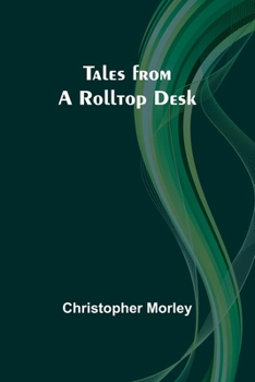 Paperback Tales from a Rolltop Desk Book