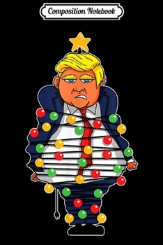 Composition Notebook: Christmas Tree Trump Political Liberal Star  Journal/Notebook Blank Lined Ruled 6x9 100 Pages