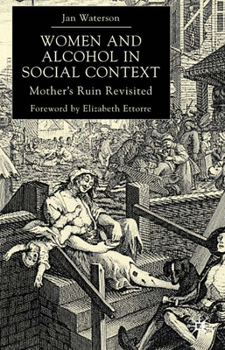 Paperback Women and Alcohol in Social Context: Mother's Ruin Revisited Book