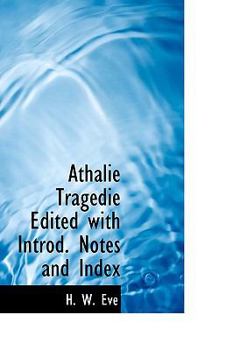 Paperback Athalie Trag Die Edited with Introd. Notes and Index Book