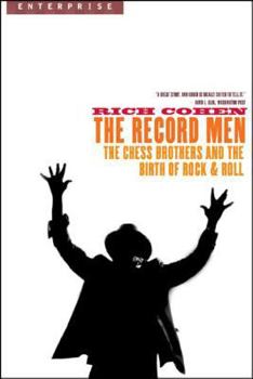 Paperback Record Men: The Chess Brothers and the Birth of Rock & Roll Book