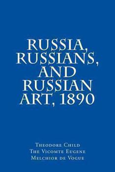 Paperback Russia, Russians, and Russian Art, 1890 Book