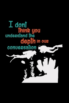 Paperback Depth in our conversation: 6x9 Diver - lined - ruled paper - notebook - notes Book