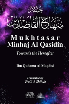 Paperback Mukhtasar Minhaj Al Qasidin: Towards the Hereafter Book