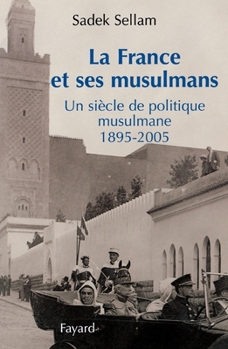 Paperback La France et ses musulmans [French] Book