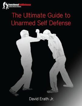 Paperback The Ultimate Guide to Unarmed Self Defense Book
